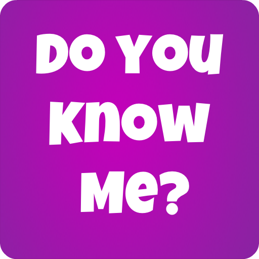 Play How Well Do You Know Me? Online for Free on PC & Mobile