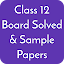 Class 12 CBSE Board Solved Papers & Sample Papers