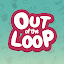 Out of the Loop
