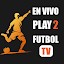 EN VIVO PLAY 2 - FUTBOL TV