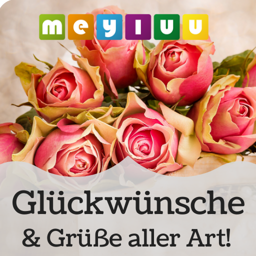 Glückwünsche & Grüße aller Art! z.B. Geburtstag