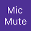 Mute Mic: Turn on/off mic eazy