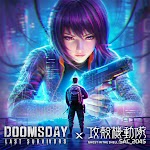 Doomsday × Ghost in the Shell pc