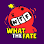 What The Fate!
