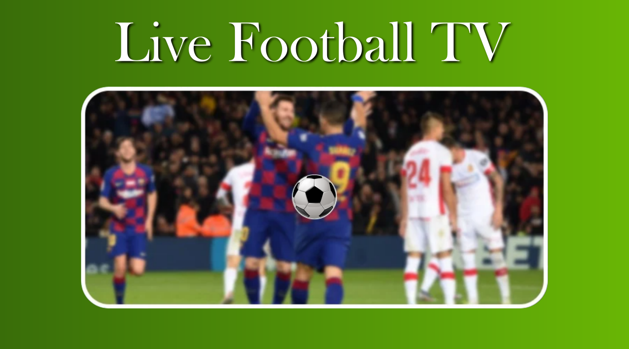 Live Football Tv App - Apps on Google Play
