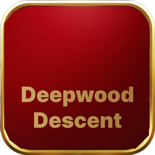 Deepwood Descent