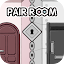 PAIR ROOM - Escape Game -
