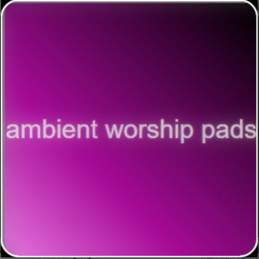 Ambient Worship Pads