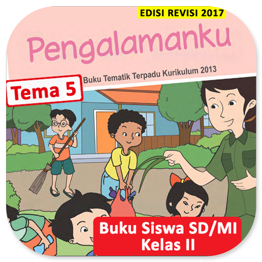 Kelas 2 SD Tema 5 - Buku Siswa BSE K13 Revisi 2017