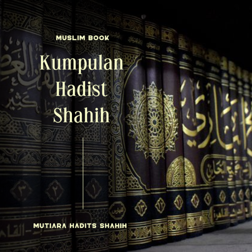 Kumpulan Hadist Shahih Lengkap