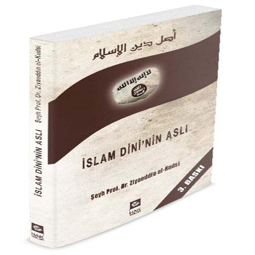 İslam Dininin Aslı