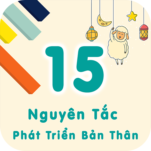 15 Nguyên Tắc Vàng Kỹ Năng Phát Triển Cá Nhân