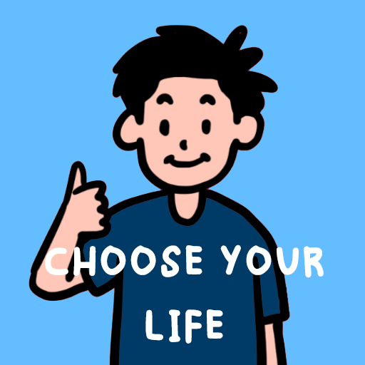 Choose Your Life