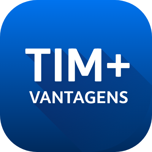 TIM + Vantagens