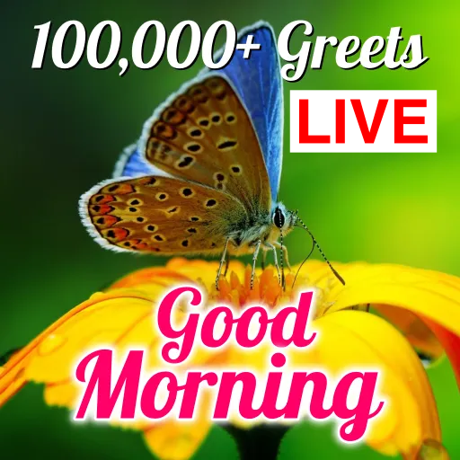 Good Morning Greetings 100000+