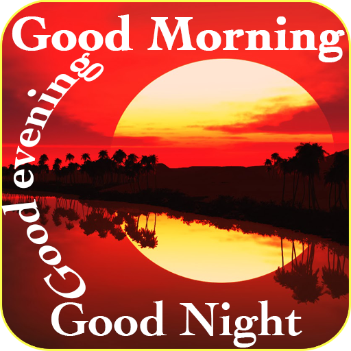 Good morning evening night messages and images Gif