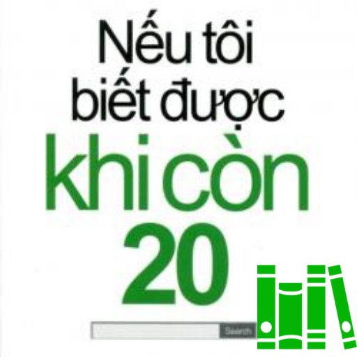 Nếu Tôi Biết Được Khi Còn 20