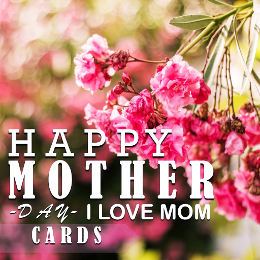 Happy Mother's Day Cards