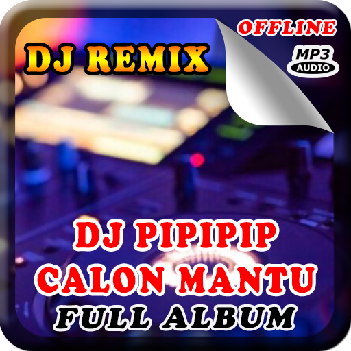 DJ Pipipi Calon Mantu Remix Offline Full Bass