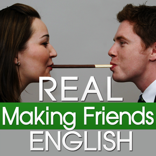 Real English Making Friends