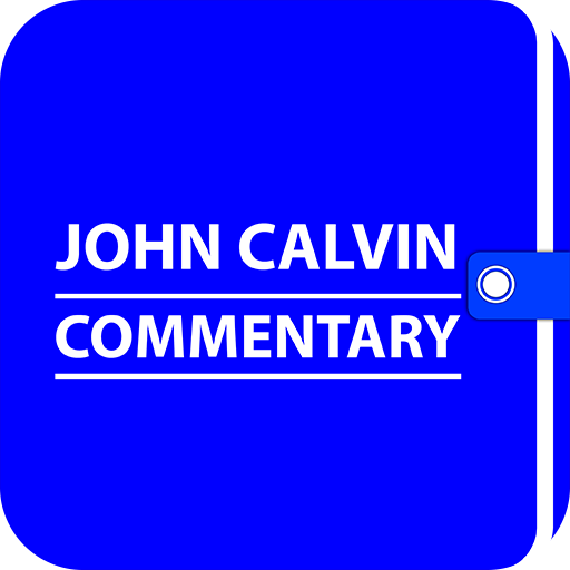 John Calvin Commentary - KJV