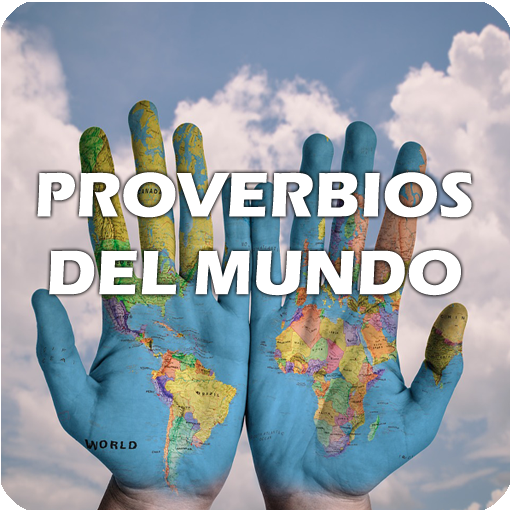 Proverbios Sabios y del Mundo