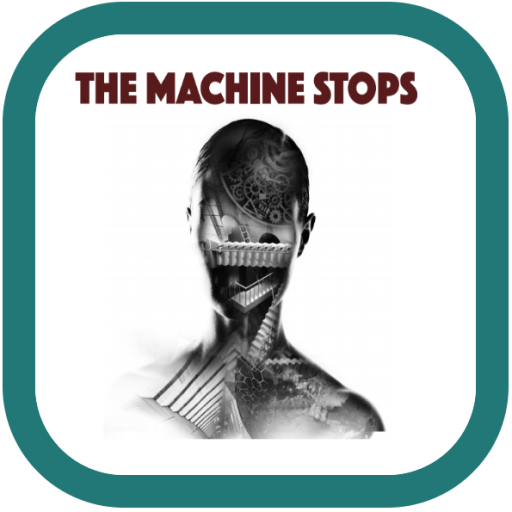 The Machine Stops الآلة تتوقف