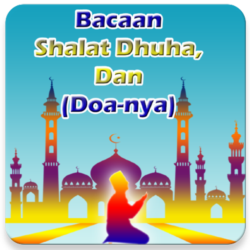 Panduan & Bacaan Sholat Dhuha - Offline Audio/Teks