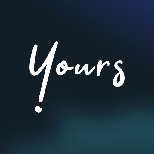 Yours App