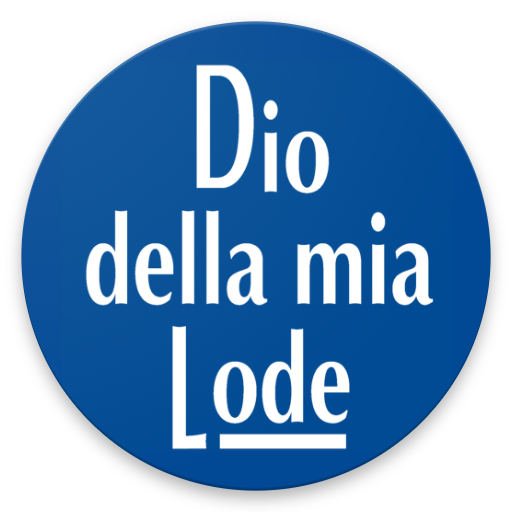 Dio della mia Lode