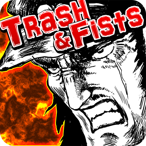 Trash & Fists