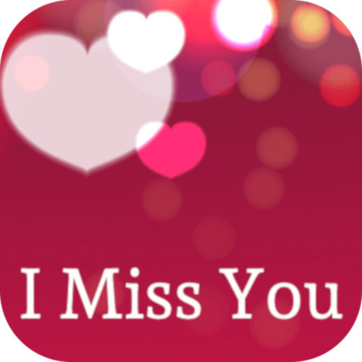 I Miss You Quotes & Images