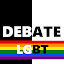 Debate - LGBT Edition