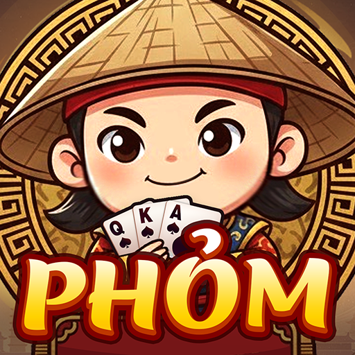 Phỏm - Tiến Lên - Đánh Bài