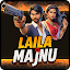 Laila Majnu: Love Battle
